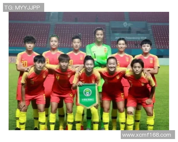 亚运会女足中国队迎战强敌全力争胜展现拼搏精神