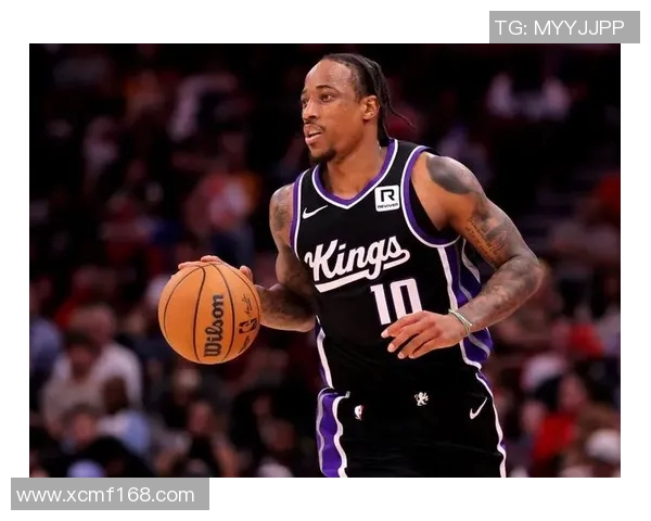 德马尔德罗赞：从潜力新星到NBA全明星的辉煌之路与奋斗故事