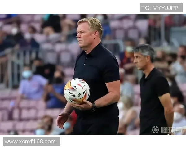 科曼执教生涯回顾与未来展望：从巴萨到国家队的足球哲学与成就分析